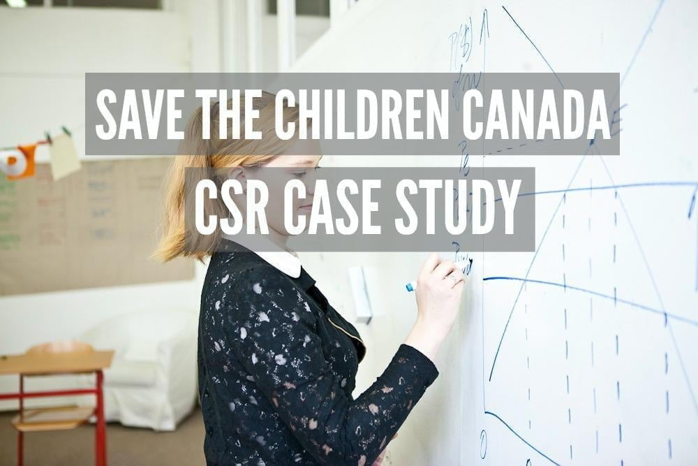 Save the Children Canada: CSR Case Study